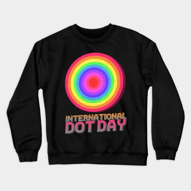 'Rainbow Dot' Awesome International Dot Day Gift Crewneck Sweatshirt by ourwackyhome